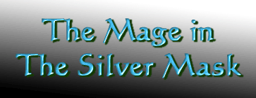 The Mage in The Silver Mask