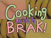 Cooking With Brak